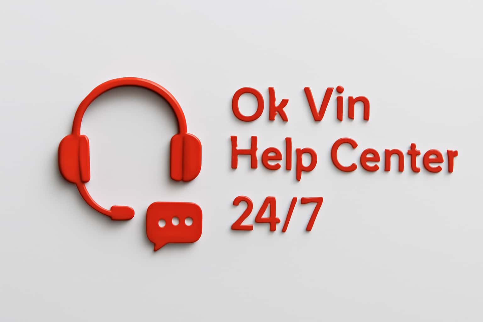 Ok Vin Help Center 24/7 Interface